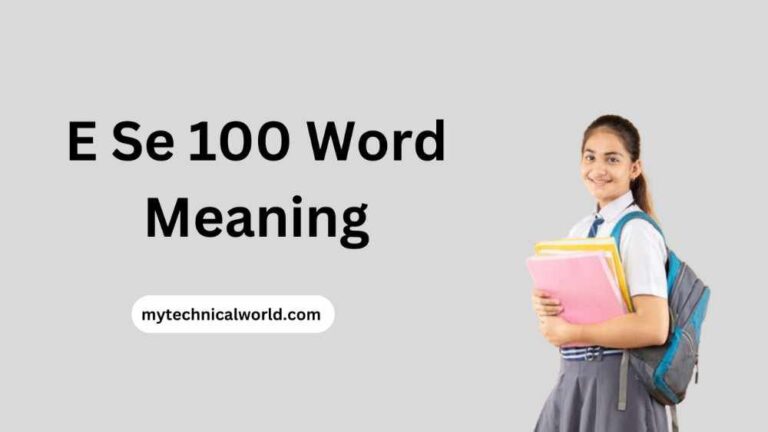 E Se 100 Word Meaning